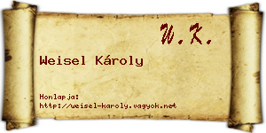 Weisel Károly névjegykártya